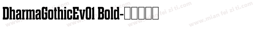 DharmaGothicEv01 Bold字体转换